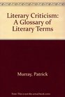 Literary Criticism A Glossary of Literary Terms