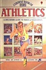 Usborne Book of Athletics: A Spectators Guide to Track and Field Events