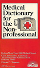 Medical Dictionary for the Nonprofessional