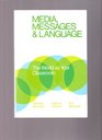 Media Messages and Language The World As Your Classroom