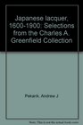 Japanese lacquer 16001900 Selections from the Charles A Greenfield collection