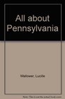 All about Pennsylvania