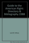 Guide to the American Right Directory  Bibliography 1988
