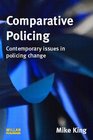 Comparative Policing Contemporary Issues in Policing Change