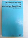 Bucherverzeichnis zur deutschen Geschichte Hilfsmittel Handbucher Quellen