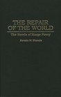 The Repair of the World The Novels of Marge Piercy