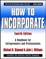 How to Incorporate  A Handbook for Entrepreneurs and Professionals