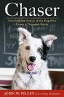 Chaser: Unlocking the Genius of the Dog Who Knows a Thousand Words