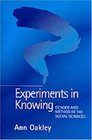 Experiments in Knowing Gender and Method in the Social Sciences