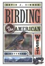 Birding in the American West A Handbook