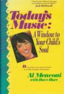 Today's Music A Window to Your Child's Soul