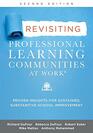 Revisiting Professional Learning Communities at Work Proven Insights for Sustained Substantive School Improvement Second Edition