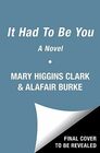 It Had to Be You (An Under Suspicion Novel)