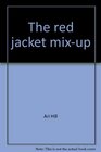 The red jacket mixup