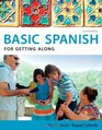 Spanish for Getting Along Basic Spanish Series