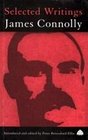 James Connolly Selected Writings