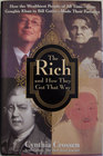 The Rich and How They Got That Way How the Wealthiest People of All Timefrom Genghis Khan to Bill GatesMade Their Fortunes