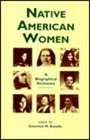 Native American Women  A Biographical Dictionary