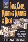 Toms Coons Mulattoes Mammies  Bucks An Interpretive History of Blacks in American Films