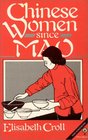 Chinese Women Since Mao