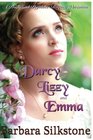 Darcy Lizzy and Emma A Pride and Prejudice Regency Variation
