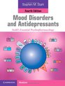 Mood Disorders and Antidepressants Stahl's Essential Psychopharmacology