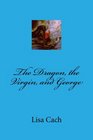 The Dragon the Virgin and George