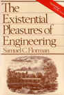 Existential Pleasures of Engineering
