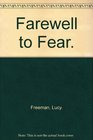 Farewell to Fear