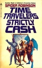 Time Travelers Strictly Cash (Callahan, Bk 2)