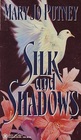 Silk and Shadows (Silk, Bk 1)