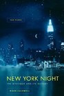 New York Night: The Mystique and Its History