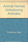Introducing Animals  Homes Hb