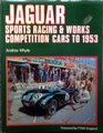 Jaguar Sports Racing  Works Competition Cars to 1953