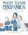 Poetry Teatime Companion A Brave Writer Sampler of British and American Poems