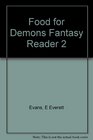 Food for Demons Fantasy Reader 2