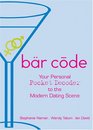 Bar Code: Your Personal Pocket Decoder to the Modern Dating Scene