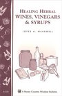 Healing Herbal Wines Vinegars  Syrups