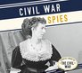 Civil War Spies