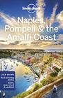 Lonely Planet Naples Pompeii  the Amalfi Coast