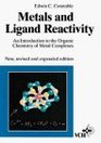 Metals and Ligard Reactivity An Introduction to the Organic Chemistry of Metal Complexes