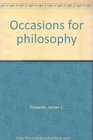 Occasions for philosophy