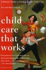 Child Care That Works A Caring Guide for Working Parents