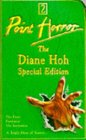 THE DIANE HOH SPECIAL: "FEVER", "FUNHOUSE", "INVITATION" (POINT HORROR SPECIAL S.)