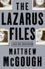 The Lazarus Files A Cold Case Investigation