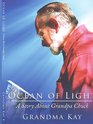 Ocean of Light A Story About Grandpa Chuck