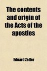 The contents and origin of the Acts of the apostles