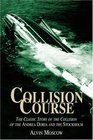 Collision Course  The Classic Story of the Collision of the Andrea Doria and the Stockholm