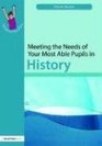 Meeting the Needs of Your Most Able Pupils History