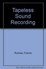 Tapeless Sound Recording